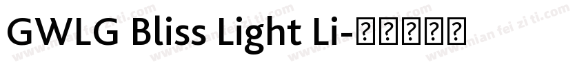 GWLG Bliss Light Li字体转换